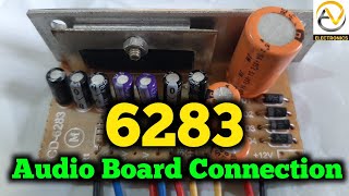 6283 IC Audio Board Connection Method  CD 6283 Stereo Audio Amplifier Connection  AV Electronics [upl. by Gilbertina]