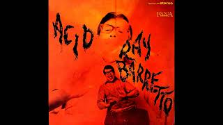 Ray Barretto  Acid [upl. by Kataway560]