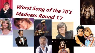 Worst Song of the 70s Madness Round 17 [upl. by Nedlog126]