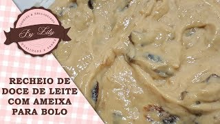 Recheio de doce de leite com ameixa para bolo de aniversário [upl. by Nayb]