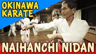 NAIHANCHI NIDAN  OKINAWA SHIDOKAN shorin ryu [upl. by Nhguaved]