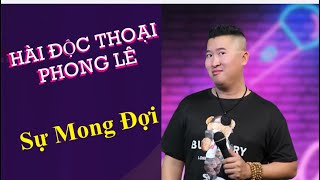 Sự Mong Đợi Trong Tình Yêu  Hài Đọc Thoại Phong Lê [upl. by Kirwin]