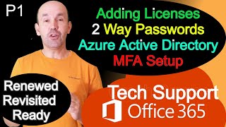 Working Office 365 Adding Licenses Reset Password Azure Active Directory MFA Setup Authenticator [upl. by Sabelle837]