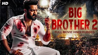 Jr NTRs BIG BROTHER 2  Hindi Dubbed Movie  Ileana DCruz Prakash Raj  South Movie [upl. by Elenahc]