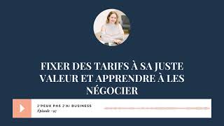 Fixer des tarifs à sa juste valeur et apprendre à les négocier avec Insaff [upl. by Adnarb704]