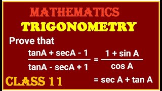 25 Prove that tanA  secA1upontanAsecA1 1sinAupon cosA  secA  tan A [upl. by Schoof418]