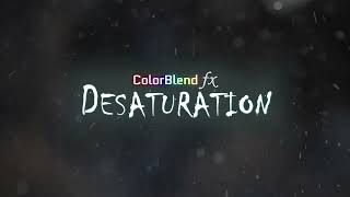 ColorBlend FX Desaturation  Steam Launch Trailer [upl. by Gnous199]