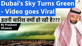 Viral Video of Dubais Sky Turning Green After Insane Rain  इतनी बारिश क्यों हो रही है [upl. by Jos]