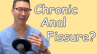 What is Chronic Anal Fissure  Dr Chungs Treatment [upl. by Nadroj596]