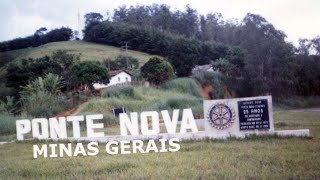 PONTE NOVA  MINAS GERAIS [upl. by Naharba82]