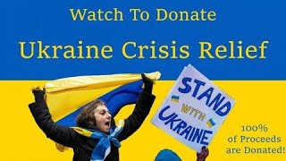 WATCH TO DONATE TO UKRAINE [upl. by Herriott]