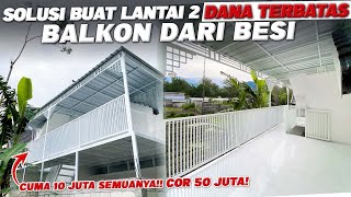 PEMBUATAN KANOPI BALKON MURAH ‼️ SOLUSI BUAT LANTAI 2 DANA TERBATAS [upl. by Stedmann414]