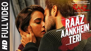 RAAZ AANKHEIN TERI Full Song  Raaz Reboot Arijit Singh Emraan HashmiKriti KharbandaGaurav Arora [upl. by Araid]