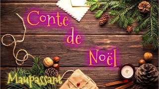 Livre audio  Conte de Noël Guy de Maupassant [upl. by Kenon]