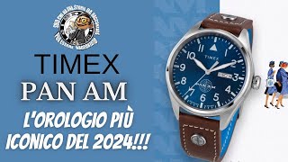 Timex Pilot Pan Am quotLorologio più iconico del 2024quot [upl. by Ahkeber]