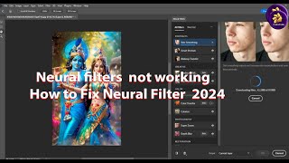 Neural filters not working How to Fix Neural Filter 2024 [upl. by Waddell]