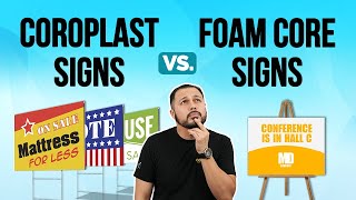 Coroplast Signs vs Foam Core Signs [upl. by Apul]