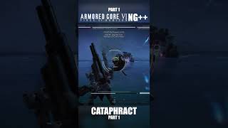 CATAPHRACT Part 1  Armored Core 6 NG Boss Fight armoredcore6 armoredcore armoredcorevi [upl. by Opportuna745]