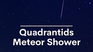 Quadrantid Meteor Shower  How To Watch  The Secrets of the Universe [upl. by Pritchett174]