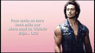 Heropanti  Whistle Baja Video Song With Lyrics  Tiger Shroff Kriti Sanon [upl. by Kalli]