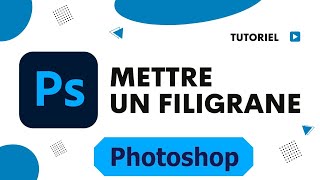 Comment faire un filigrane sur Photoshop [upl. by Billen]