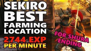 Sekiro Best Farming Spot for Shura Ending 2744 EXP Per Minute Skill XP Farm Location MidLate Game [upl. by Jamel]