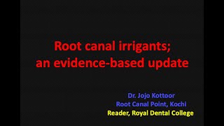 Root Canal Irrigants an Evidence based update [upl. by Anitap]