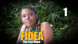 FIDEA  Episode 1  The Lost Hope [upl. by Hembree]