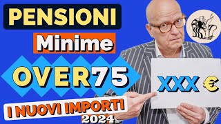 PENSIONI 👉 ECCO DI QUANTO AUMENTANO le MINIME per gli OVER 75 nel 2024 📊 Nuovi importi ☑️ [upl. by Reeher]