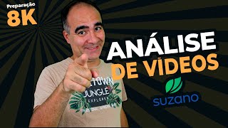 ANÁLISE DE VIDEOS APROVADOS E REPROVADOS SUZANO  PREPARAÇÃO 8K [upl. by Nomra]