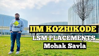 IIM Kozhikode LSM Placements reality  LSM Interview Experience  CAT 2023 Motivation  Life at IIM [upl. by Eltsirk837]