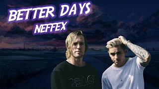 Neffex  Better days TRADUZIONE ITA [upl. by Adnara2]