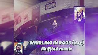 Whirling in Rags muffled music [upl. by Vincentia]