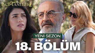 İnci Taneleri – 18 Bölüm Yeni Sezon [upl. by Yenaj]