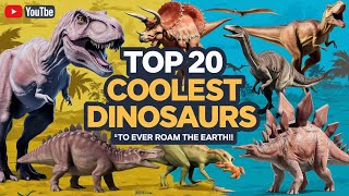 Top 20 Coolest Dinosaurs to Ever Roam the Earth jurassicworld dinosaur movie jurassicpark [upl. by Nisen]