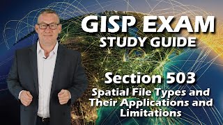 GISP Exam Study Guide 503 Spatial File Types and Their Applications and Limitations [upl. by Conrade753]