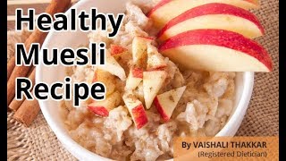 Muesli Recipe for Diabetic  Healthy Breakfast Recipe By Vaishali Thakkar  Svasthi Diabetes [upl. by Medora]