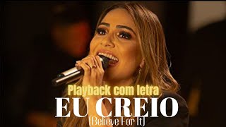 EU CREIO Believe For It  GABRIELA ROCHA  PLAYBACK LEGENDADO [upl. by Lednic890]