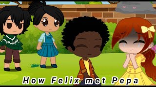 Gacha EncantoHow Felix Met Pepa   Credits goes to Understood [upl. by Ellie303]