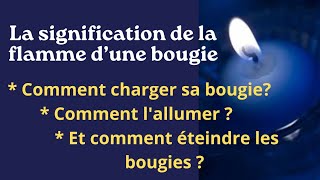 La Signification de la Flamme 🔥 d’une Bougie 🕯 [upl. by Alyose]