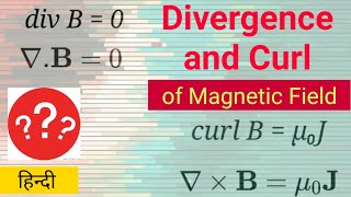 Divergence and Curl of Magnetic Field  Magnetostatics  Electrodynamics [upl. by Feodor]