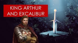 Mythology EXPLAINED King Arthur and Excalibur Arthurian Legend l Folklore [upl. by Anaujahs]