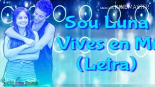 Sou Luna  Vives En Mí Lyrics [upl. by Iey]