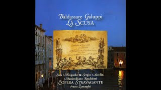 Baldassare Galuppi 17061785  La Scusa Zanenghi 2005 [upl. by Nwahsem]