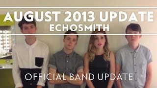 Echosmith  August 2013 Update Extras [upl. by Way]