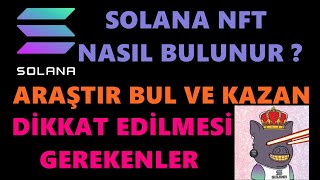 Solana Nft Nasıl Bulunur Alınır ❓ Kendin Bul Kazan ❣️ Solana Nft Projeleri Araştırmak [upl. by Mak]