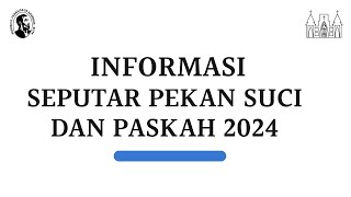 Info seputar Pekan Suci dan Paskah 2024  Paroki St Fransiskus Xaverius Kuta [upl. by Yaresed]