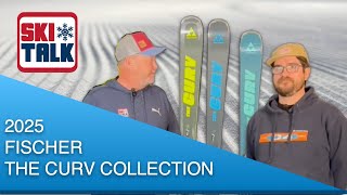 2025 Fischer The Curv Collection with SkiTalkcom [upl. by Edmunda]