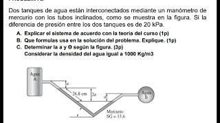 Dos tanques de agua están interconectados mediante un manómetro de mercurio con los tubos inclinados [upl. by Lody]