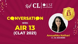 CLAT AIR 13 Anoushka Kothari shares her journey [upl. by Wilone]